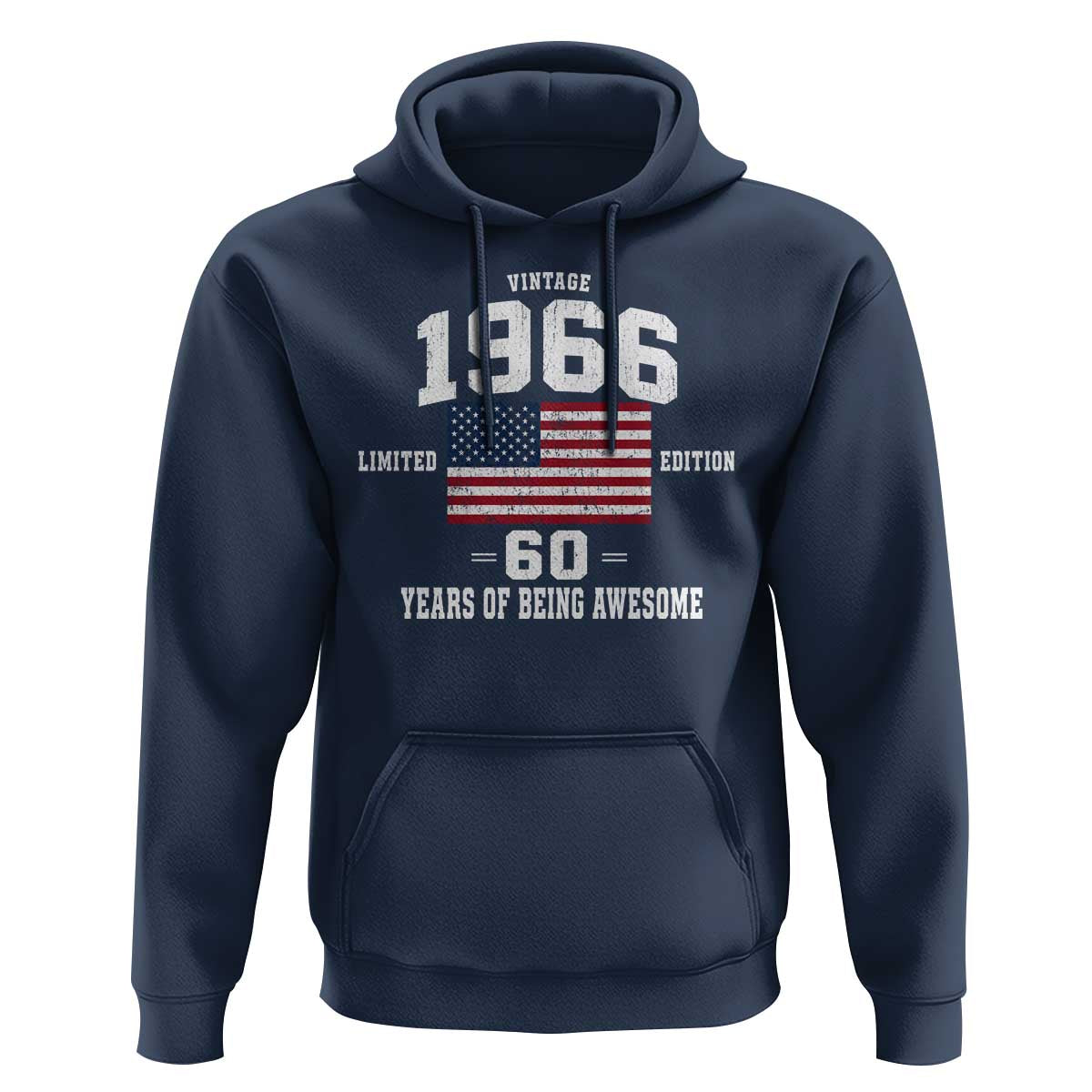 60th Birthday Hoodie Vintage 1966 Limited Edition 60 Years Of Being Awesome USA Flag