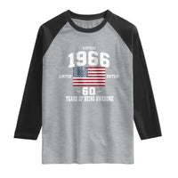 60th Birthday Raglan Shirt Vintage 1966 Limited Edition 60 Years Of Being Awesome USA Flag