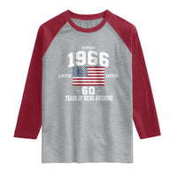 60th Birthday Raglan Shirt Vintage 1966 Limited Edition 60 Years Of Being Awesome USA Flag