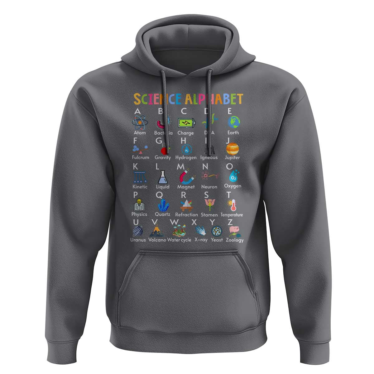 Science Hoodie Alphabet Physical Is All Around Us Teacher - Wonder Print Shop