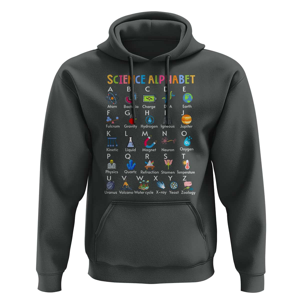Science Hoodie Alphabet Physical Is All Around Us Teacher - Wonder Print Shop