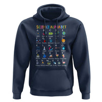 Science Hoodie Alphabet Physical Is All Around Us Teacher - Wonder Print Shop