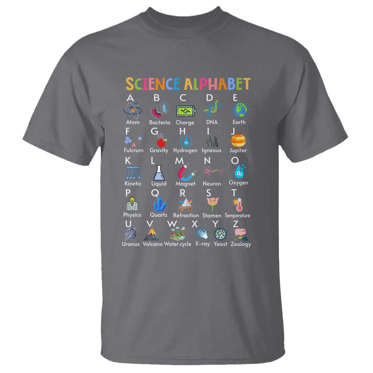 Science T Shirt Alphabet Physical Is All Around Us Teacher - Wonder Print Shop