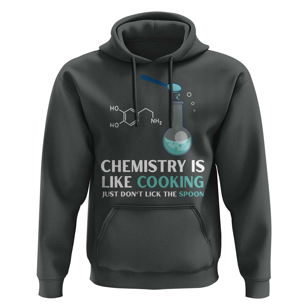 Funny Chemist Hoodie Chemistry Is Like Cooking Just Don't Lick The Spoon Science Nerd - Wonder Print Shop