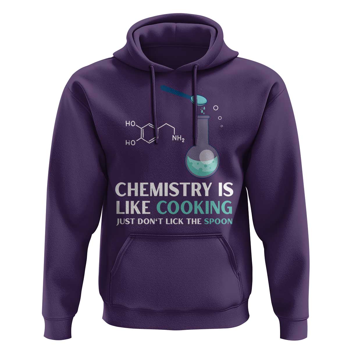 Funny Chemist Hoodie Chemistry Is Like Cooking Just Don't Lick The Spoon Science Nerd - Wonder Print Shop