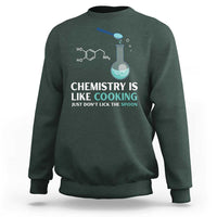 Funny Chemist Sweatshirt Chemistry Is Like Cooking Just Don't Lick The Spoon Science Nerd - Wonder Print Shop