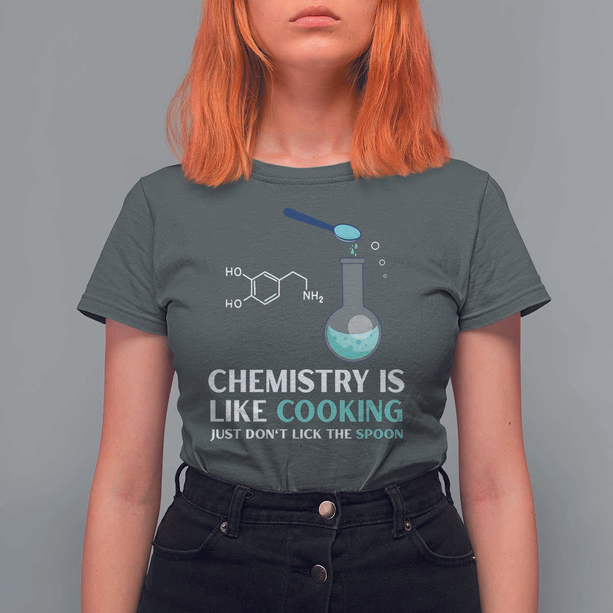 Funny Chemist T Shirt For Women Chemistry Is Like Cooking Just Don't Lick The Spoon Science Nerd - Wonder Print Shop