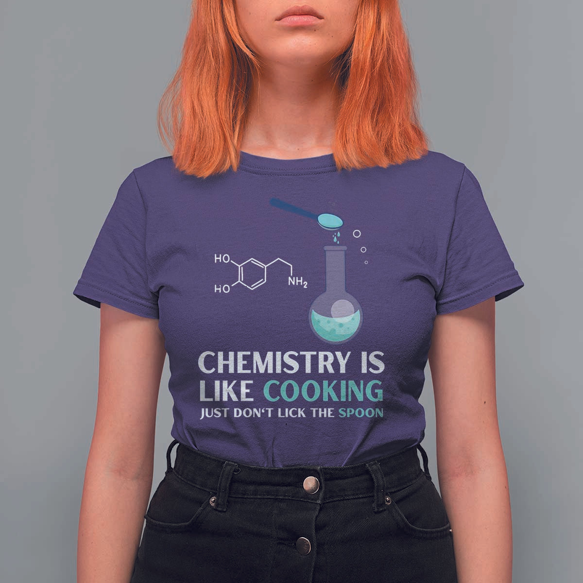 Funny Chemist T Shirt For Women Chemistry Is Like Cooking Just Don't Lick The Spoon Science Nerd - Wonder Print Shop