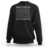 Funny Math Teacher Sweatshirt What Part Of Don't You Understand - Wonder Print Shop