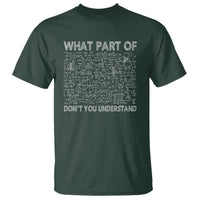 Funny Math Teacher T Shirt What Part Of Don't You Understand - Wonder Print Shop