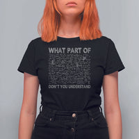 Funny Math Teacher T Shirt For Women What Part Of Don't You Understand - Wonder Print Shop
