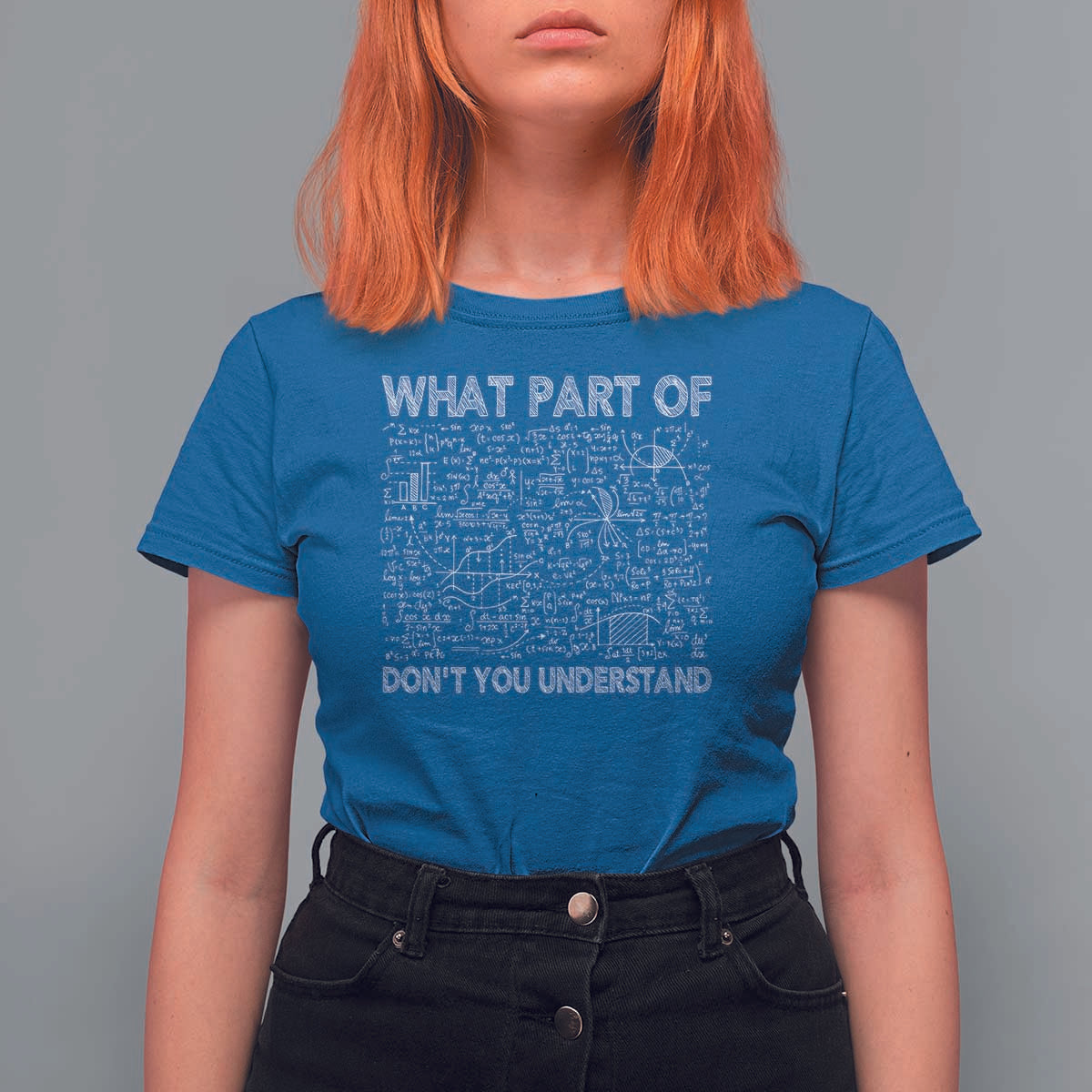 Funny Math Teacher T Shirt For Women What Part Of Don't You Understand - Wonder Print Shop
