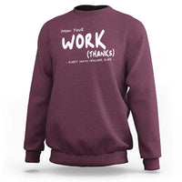 Funny Math Teacher Sweatshirt Show Your Work Thanks Back To School - Wonder Print Shop
