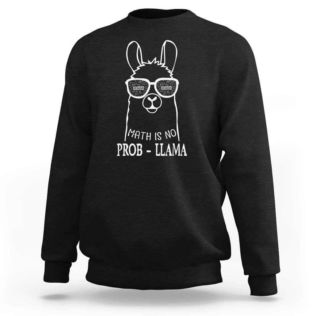 Funny Math Llama Sweatshirt Math Is No Problem Back To School - Wonder Print Shop