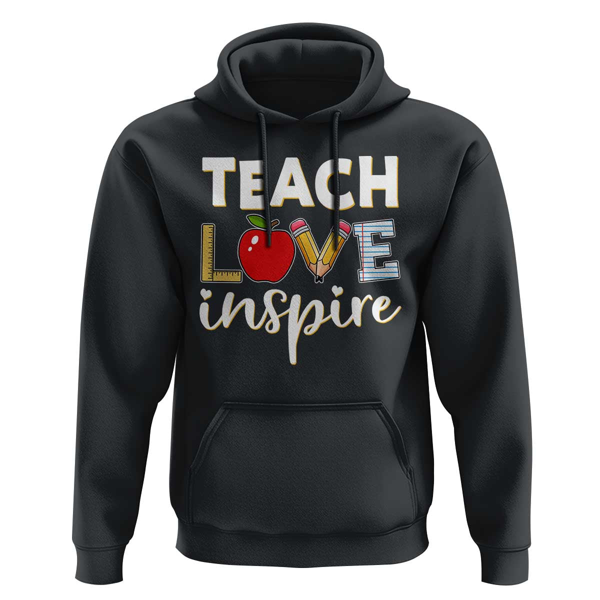 Inspirational Teacher Hoodie Teach Love Inspire Apple Pencil Ruler - Wonder Print Shop