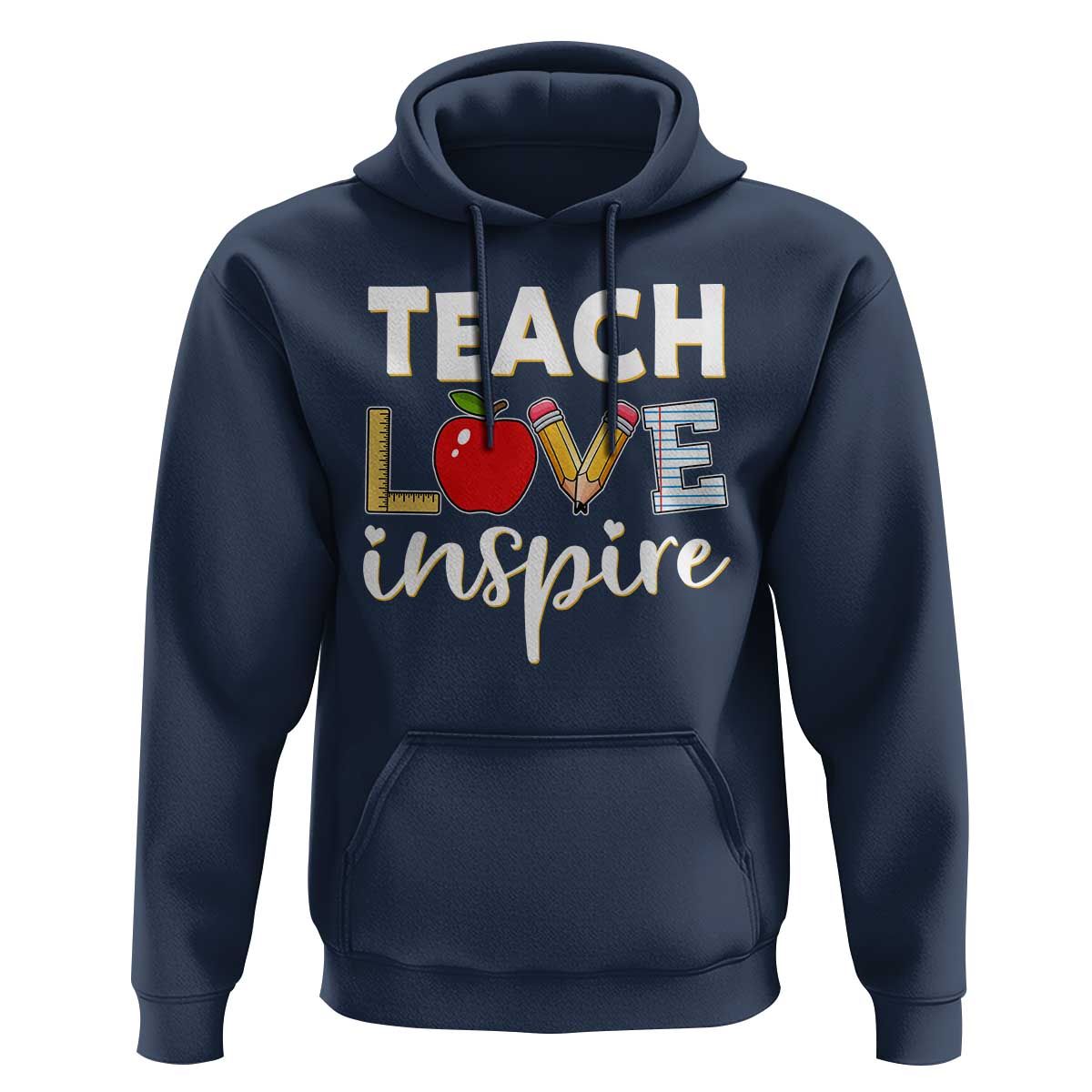 Inspirational Teacher Hoodie Teach Love Inspire Apple Pencil Ruler - Wonder Print Shop