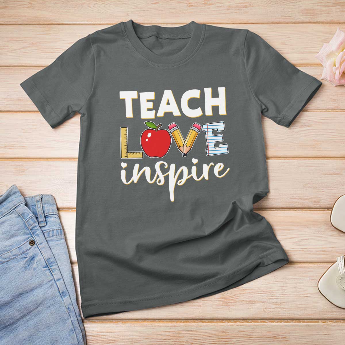 Inspirational Teacher T Shirt For Women Teach Love Inspire Apple Pencil Ruler - Wonder Print Shop