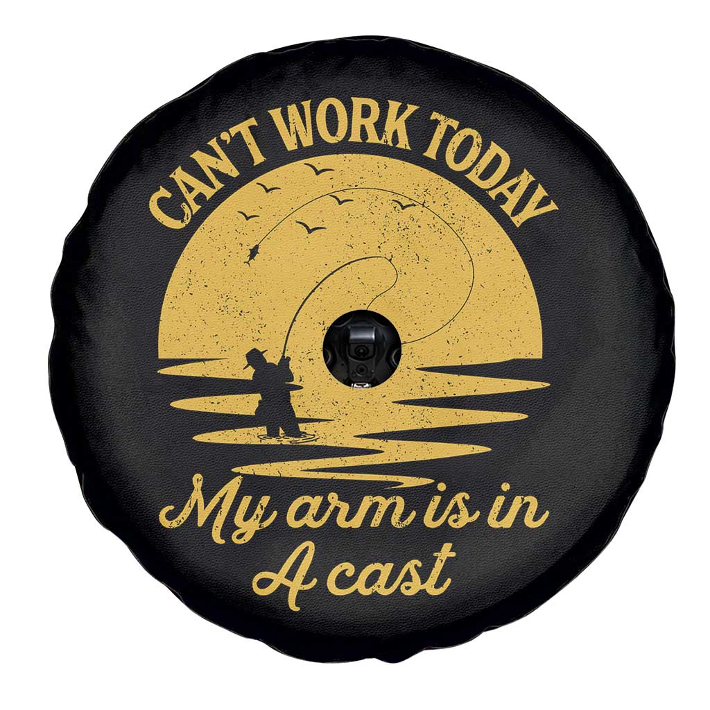 Funny Cant Work Today My Arm Is In A Cast Spare Tire Cover Fly Fishing Fathers Day - Wonder Print Shop
