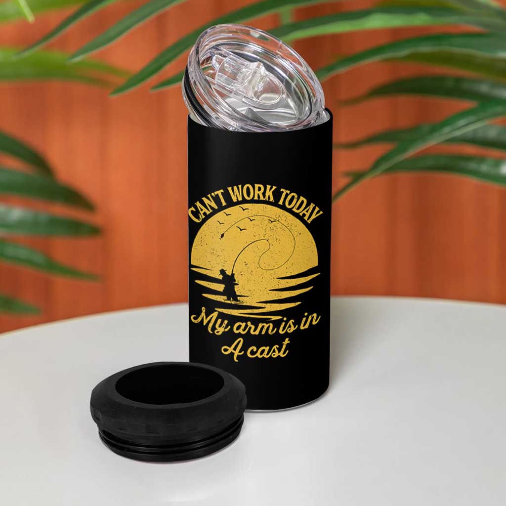 Funny Cant Work Today My Arm Is In A Cast 4 in 1 Can Cooler Tumbler Fly Fishing Fathers Day - Wonder Print Shop