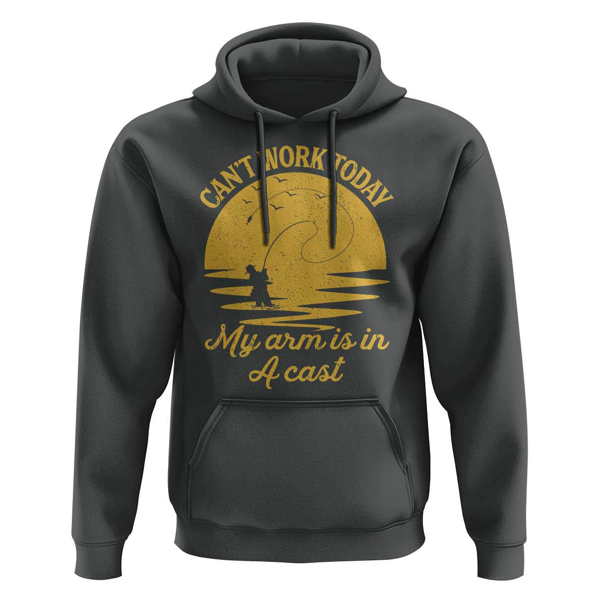Funny Cant Work Today My Arm Is In A Cast Hoodie Fly Fishing Fathers Day - Wonder Print Shop