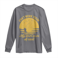 Funny Cant Work Today My Arm Is In A Cast Long Sleeve Shirt Fly Fishing Fathers Day - Wonder Print Shop