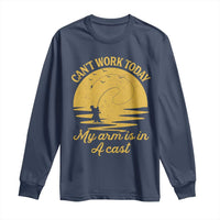 Funny Cant Work Today My Arm Is In A Cast Long Sleeve Shirt Fly Fishing Fathers Day - Wonder Print Shop