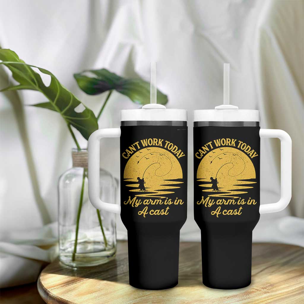 Funny Cant Work Today My Arm Is In A Cast Tumbler With Handle Fly Fishing Fathers Day - Wonder Print Shop
