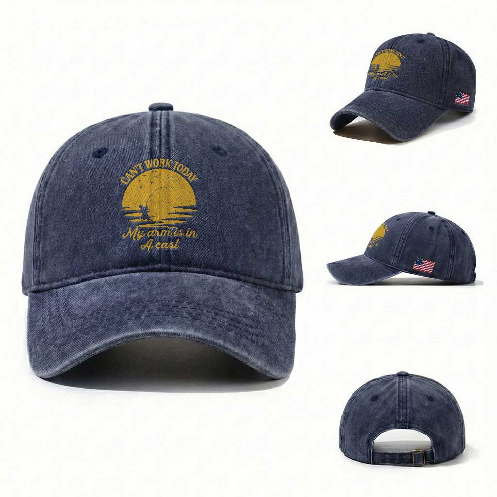 Funny Cant Work Today My Arm Is In A Cast Washed Cotton Baseball Cap Fly Fishing Fathers Day