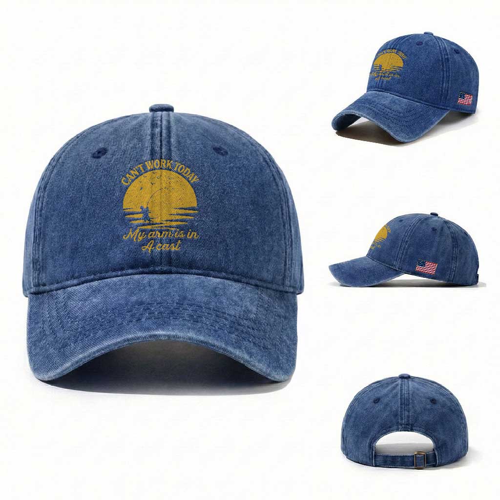 Funny Cant Work Today My Arm Is In A Cast Washed Cotton Baseball Cap Fly Fishing Fathers Day
