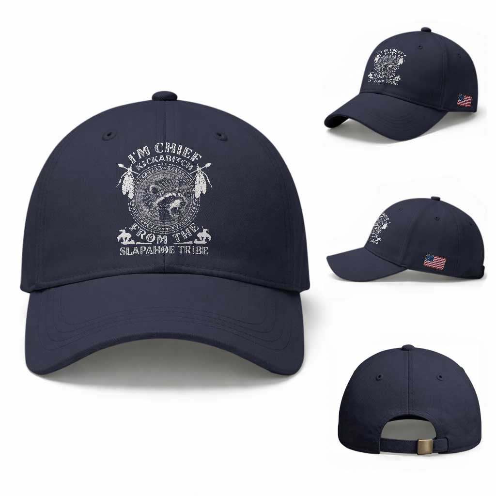Funny I'm Chief Kickabitch From The Slapahoe Tribe Baseball Cap Native American Indigenous Racoon