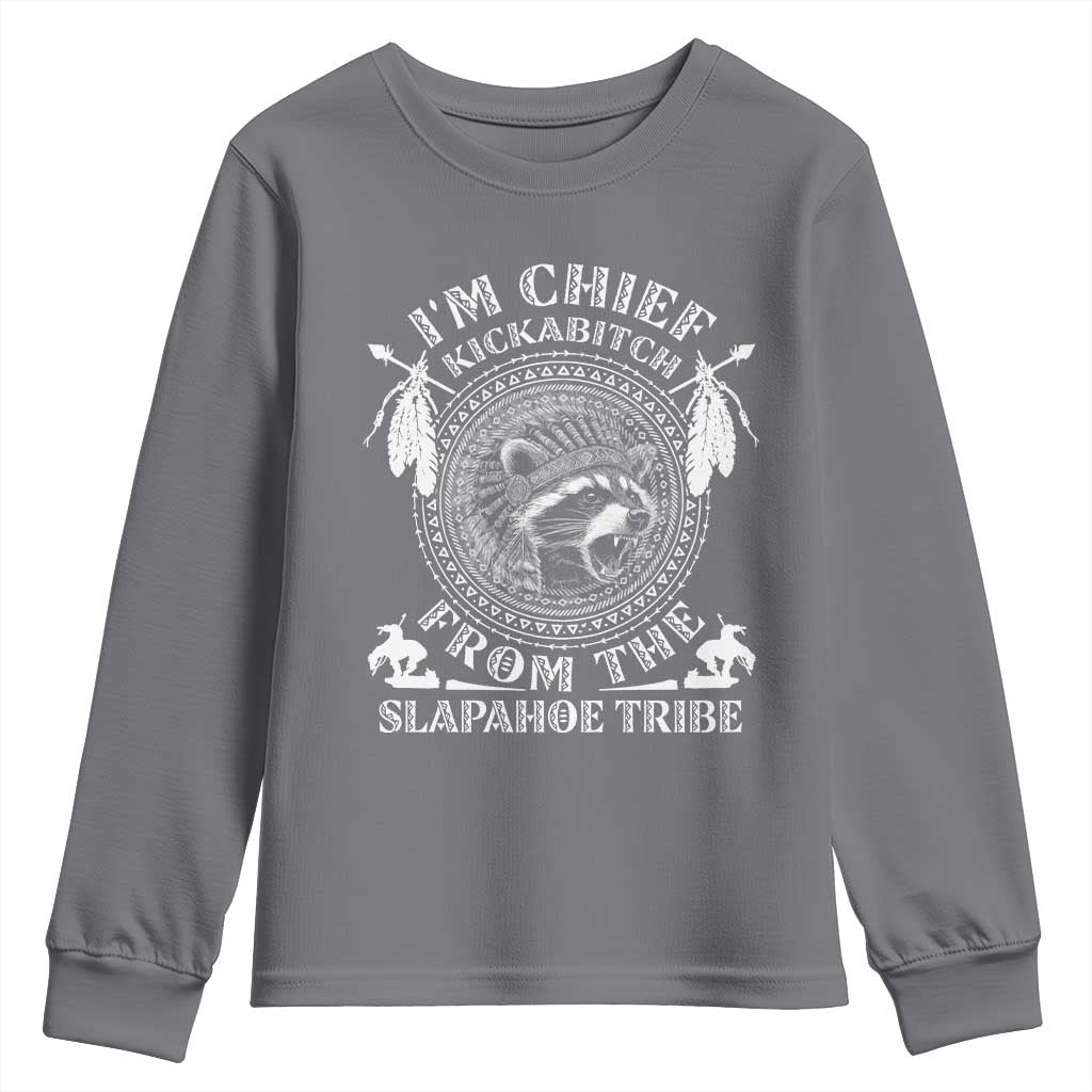 Funny I'm Chief Kickabitch From The Slapahoe Tribe Youth Sweatshirt Native American Indigenous Racoon - Wonder Print Shop