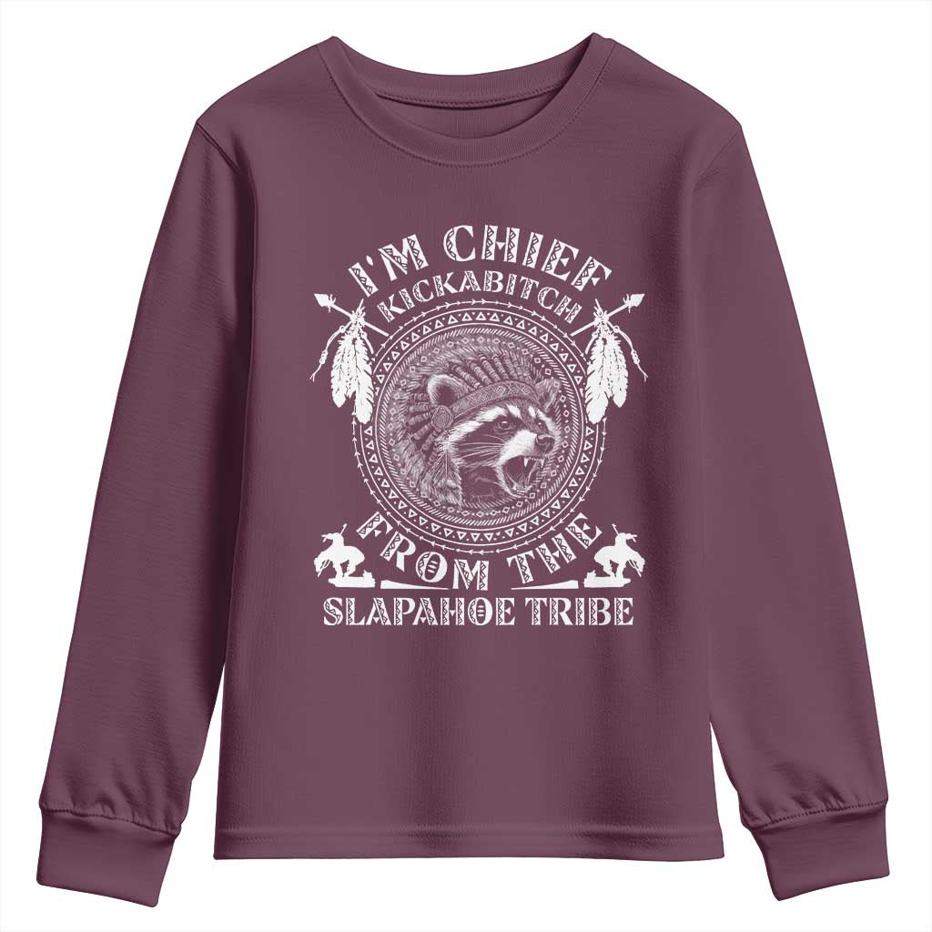 Funny I'm Chief Kickabitch From The Slapahoe Tribe Youth Sweatshirt Native American Indigenous Racoon - Wonder Print Shop