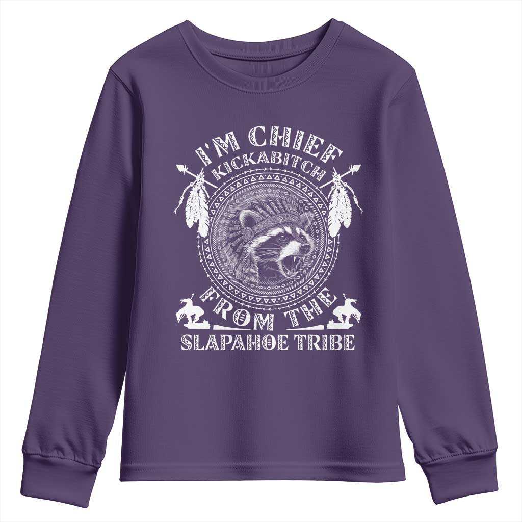 Funny I'm Chief Kickabitch From The Slapahoe Tribe Youth Sweatshirt Native American Indigenous Racoon - Wonder Print Shop