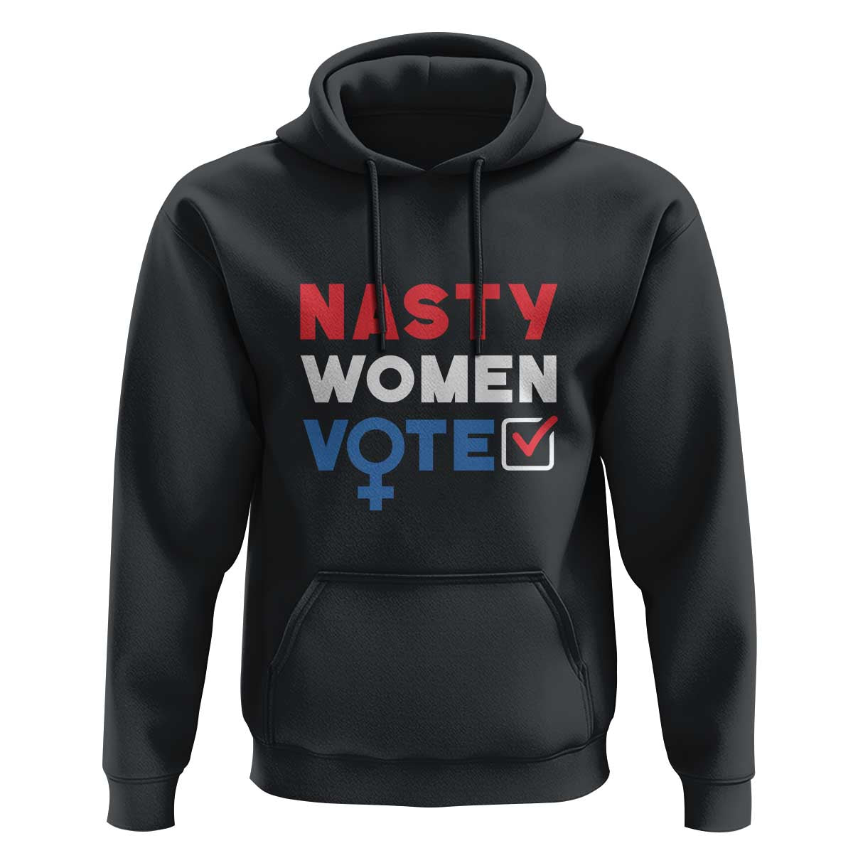 Nasty Women Vote Hoodie Feminist Liberal Voting Women Sign - Wonder Print Shop