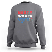 Nasty Women Vote Sweatshirt Feminist Liberal Voting Women Sign - Wonder Print Shop