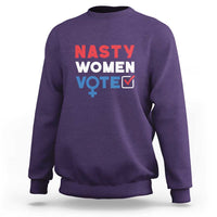Nasty Women Vote Sweatshirt Feminist Liberal Voting Women Sign - Wonder Print Shop