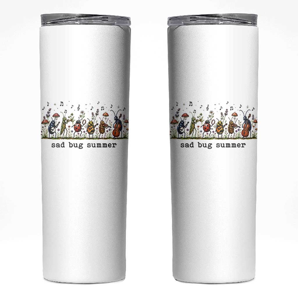 Sad Bug Summer Funny Insect Inspired Indie Aesthetic Skinny Tumbler Folk Pop Music Bugs Lover
