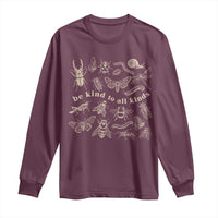 Be Kind To All Kinds Bugs Entomologist Insect Lover Long Sleeve Shirt