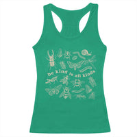 Be Kind To All Kinds Bugs Entomologist Insect Lover Racerback Tank Top