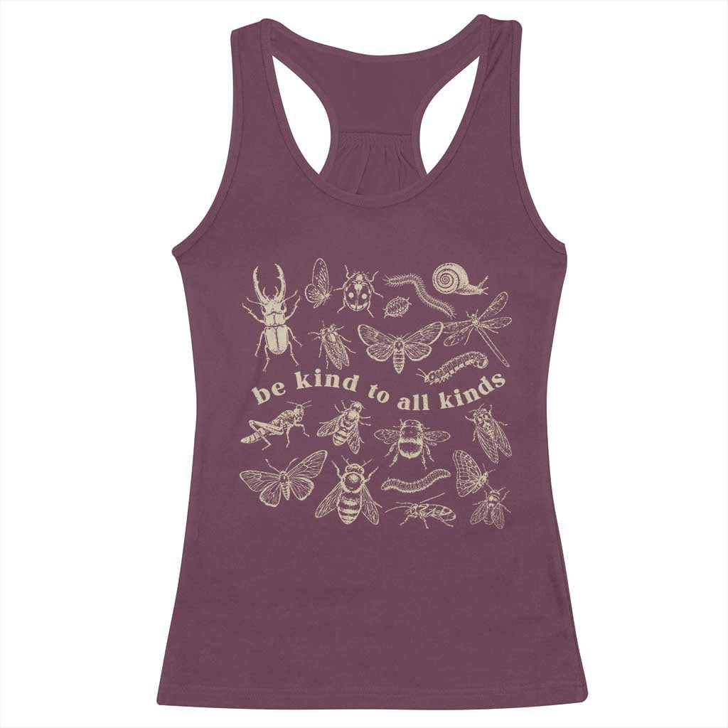 Be Kind To All Kinds Bugs Entomologist Insect Lover Racerback Tank Top