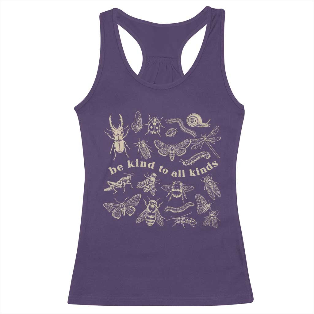 Be Kind To All Kinds Bugs Entomologist Insect Lover Racerback Tank Top