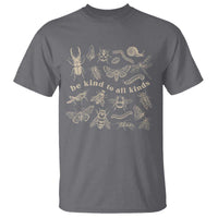 Be Kind To All Kinds Bugs Entomologist Insect Lover T Shirt