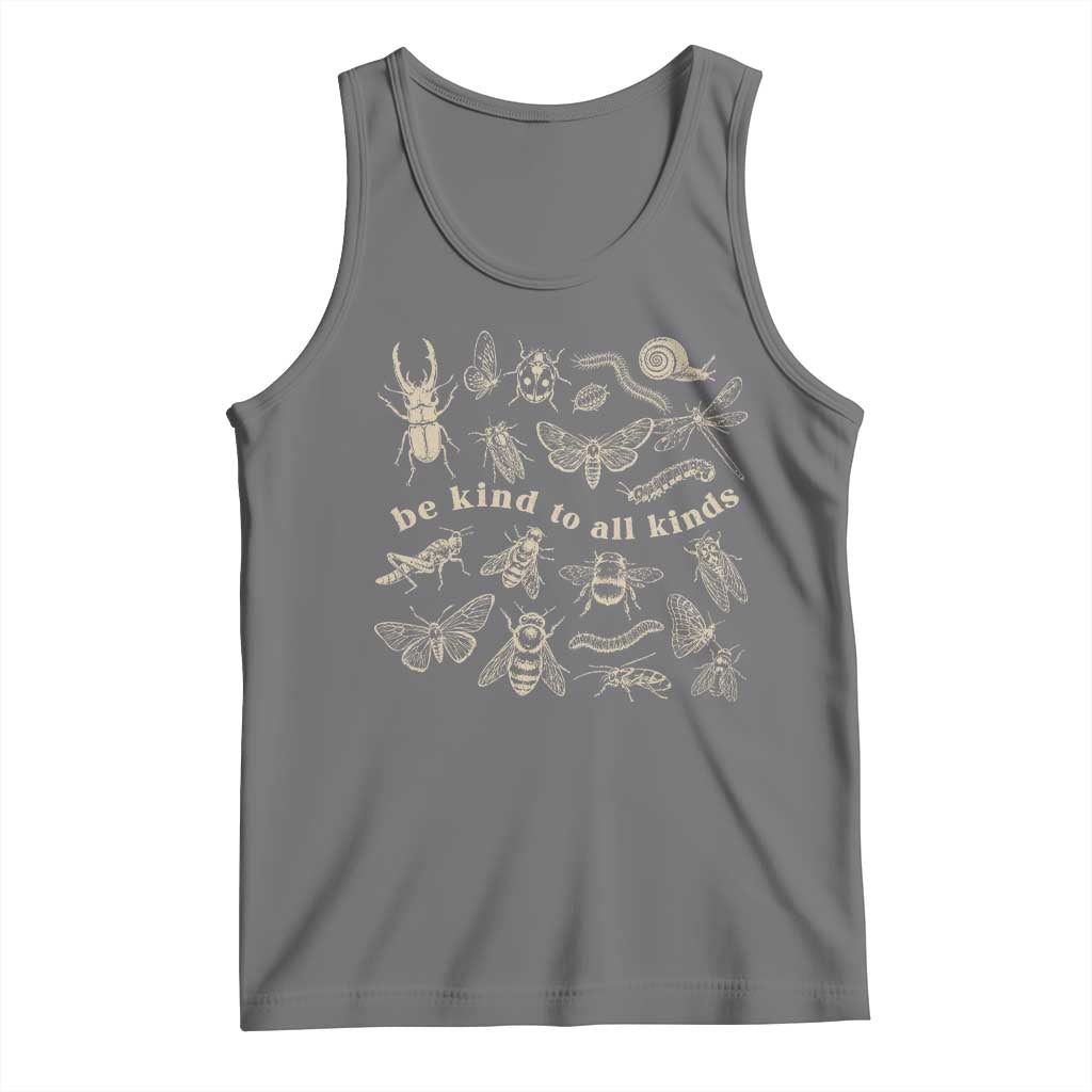 Be Kind To All Kinds Bugs Entomologist Insect Lover Tank Top