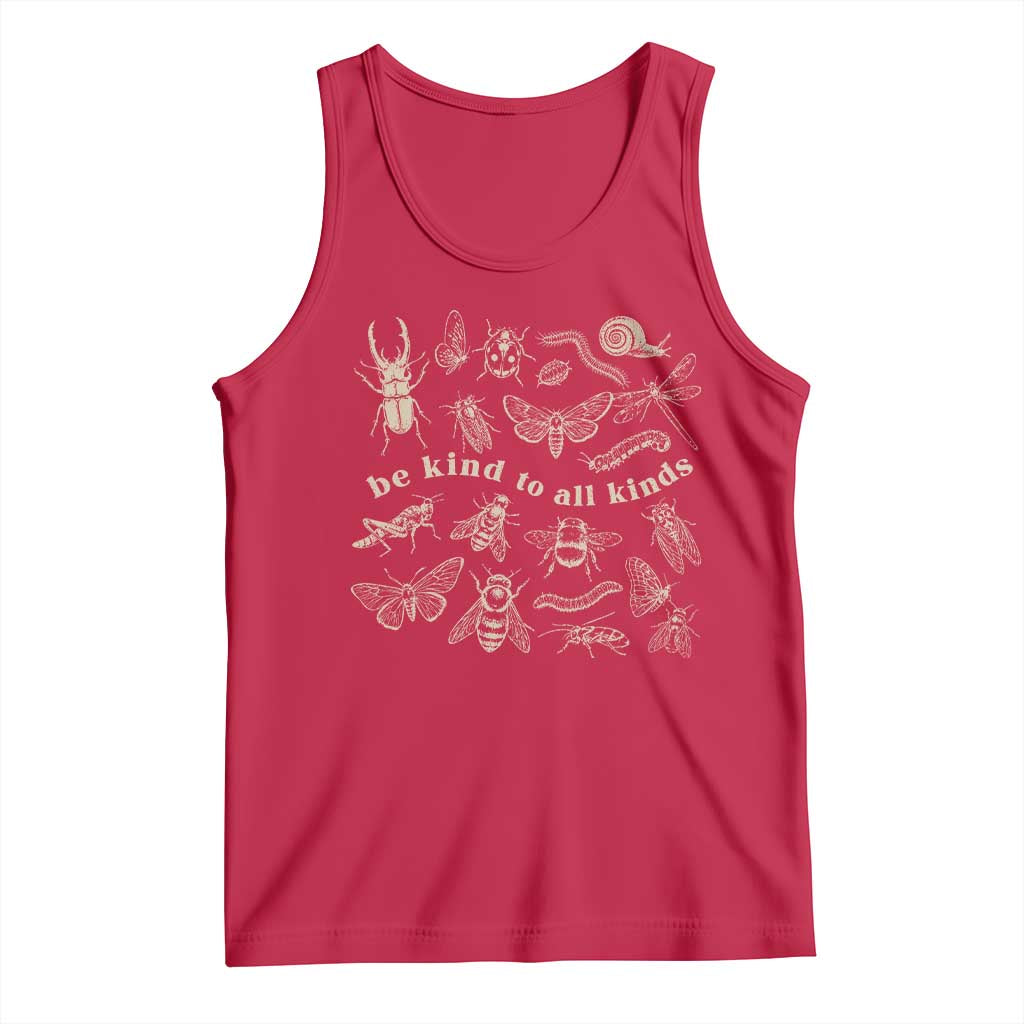 Be Kind To All Kinds Bugs Entomologist Insect Lover Tank Top