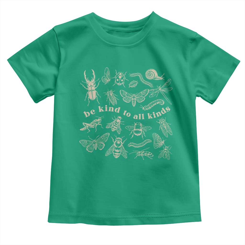 Be Kind To All Kinds Bugs Entomologist Insect Lover Toddler T Shirt