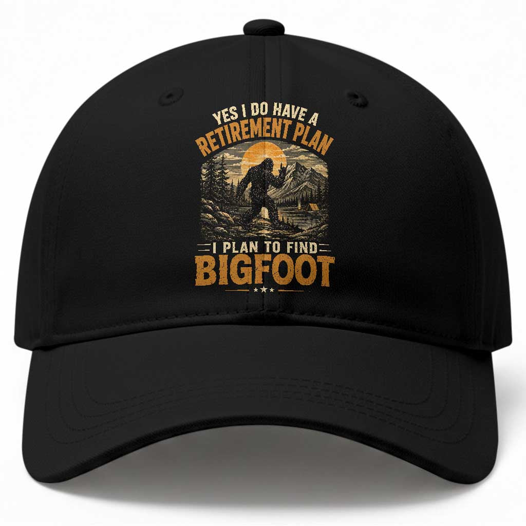 Yes I Do Have A Retirement Plan I Plan To Find Bigfoot Baseball Cap Funny Retired Bigfoot Hunter Retro Forest