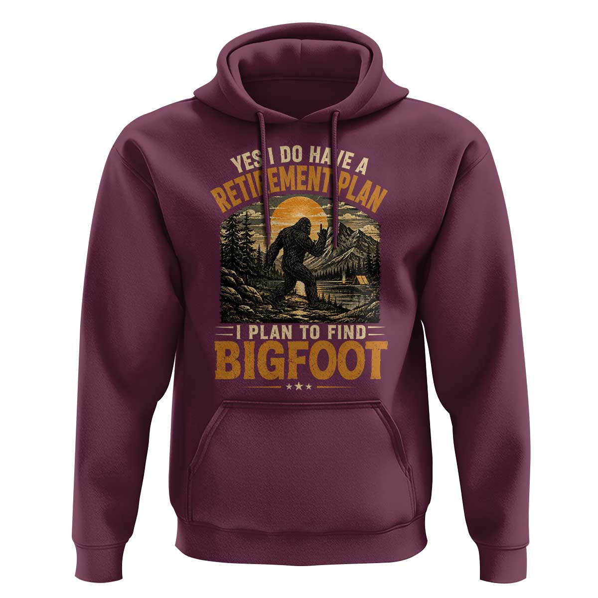 Yes I Do Have A Retirement Plan I Plan To Find Bigfoot Hoodie Funny Retired Bigfoot Hunter Retro Forest