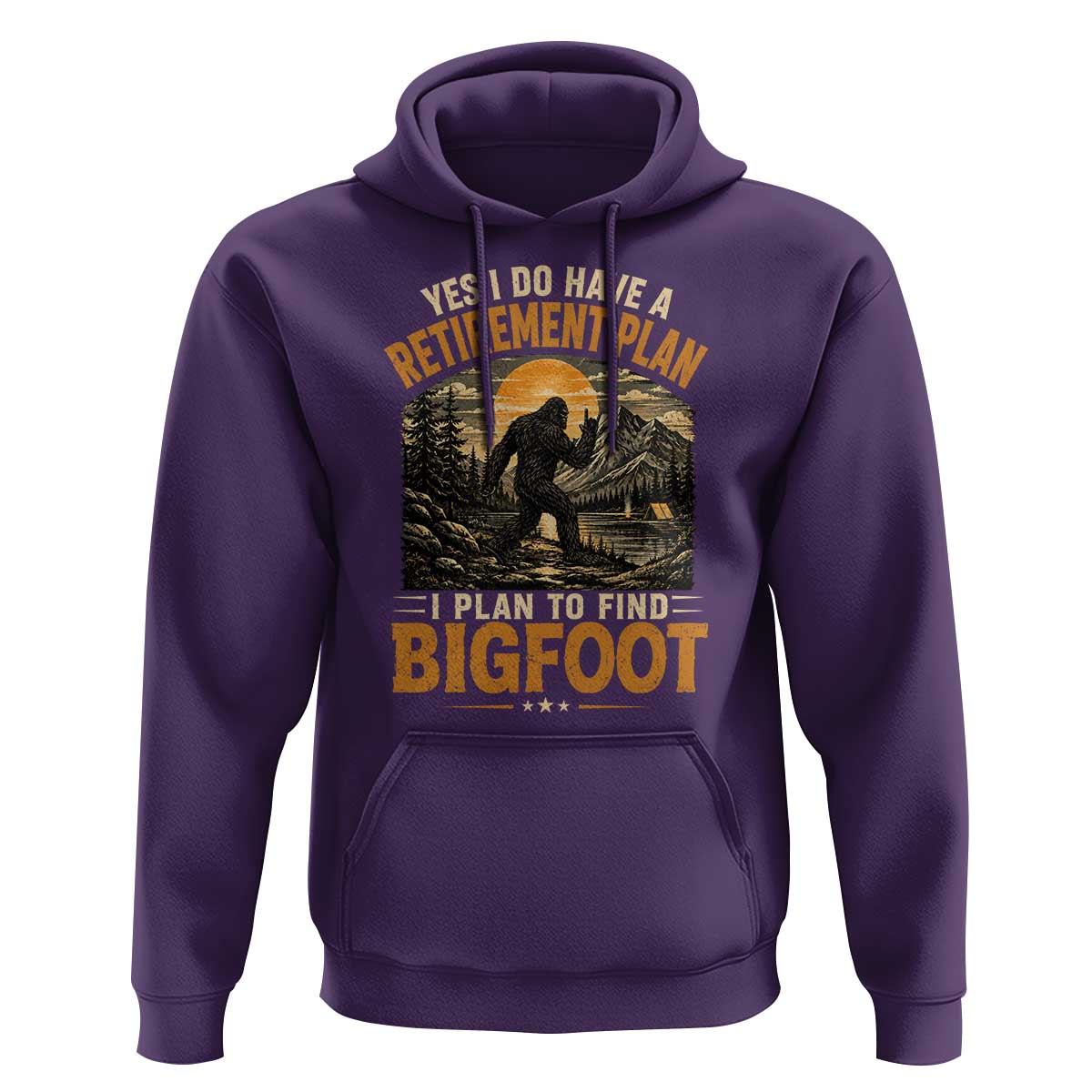 Yes I Do Have A Retirement Plan I Plan To Find Bigfoot Hoodie Funny Retired Bigfoot Hunter Retro Forest