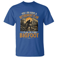 Yes I Do Have A Retirement Plan I Plan To Find Bigfoot T Shirt Funny Retired Bigfoot Hunter Retro Forest