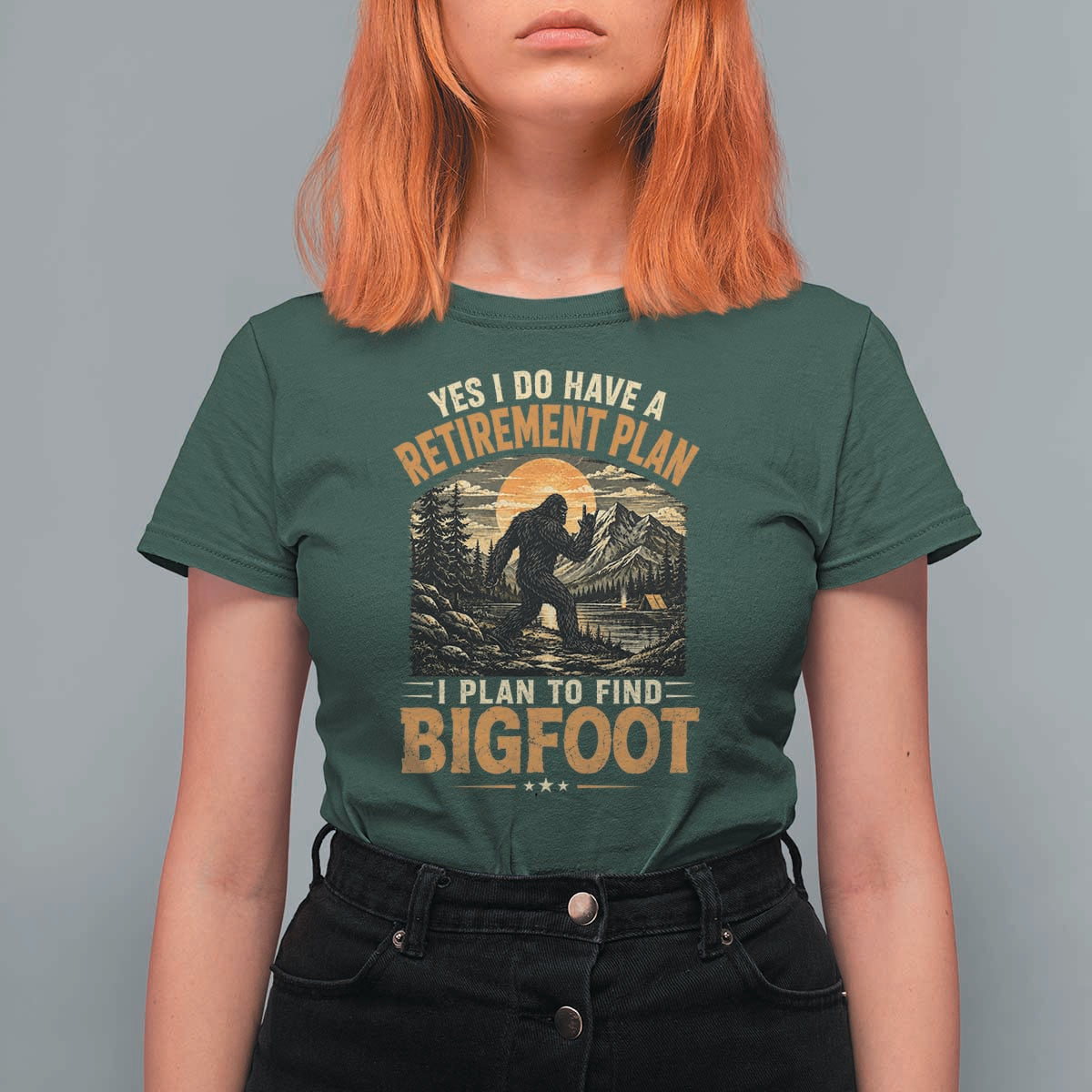 Yes I Do Have A Retirement Plan I Plan To Find Bigfoot T Shirt For Women Funny Retired Bigfoot Hunter Retro Forest